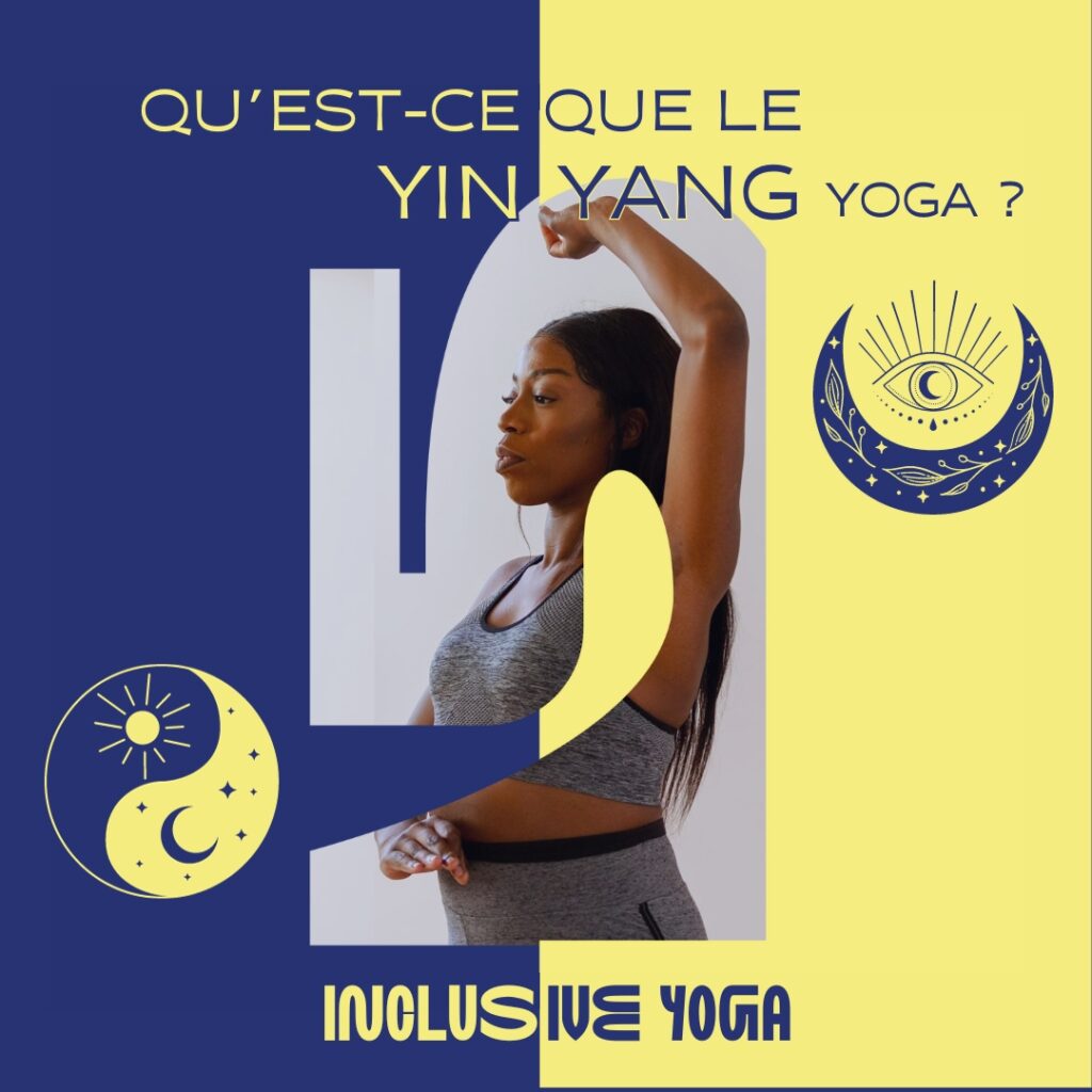 Qu'est-ce que le YIN YANG yoga ?